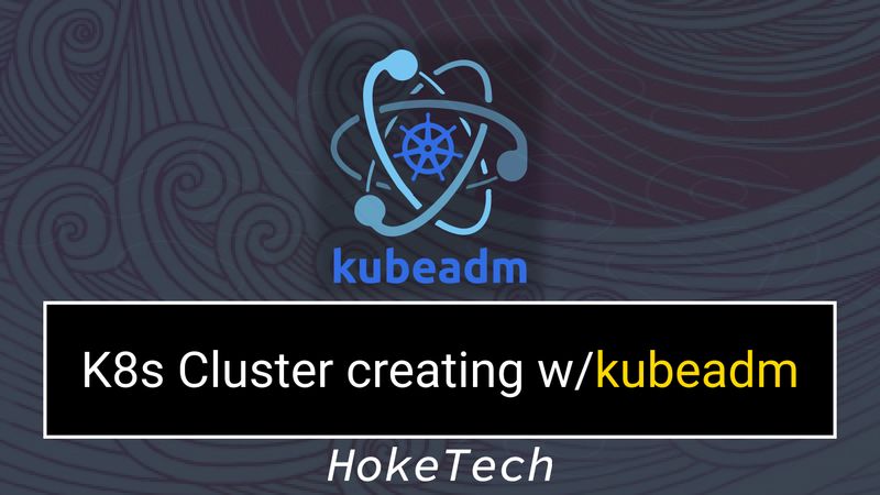 Kubernetes cluster setup with Kubeadm